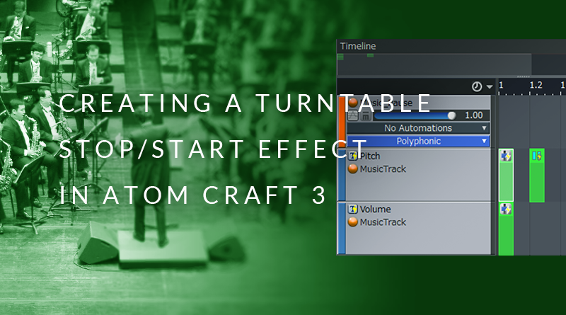 Blog Picture_20181225_Creating a Turntable Stop Start Effect in Atom Craft 3
