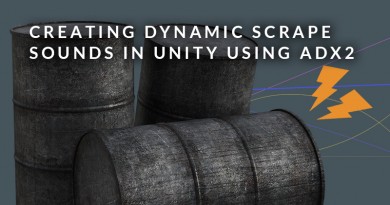 Blog-Picture_20191217_Creating Dynamic Scrape Sounds in Unity using ADX2