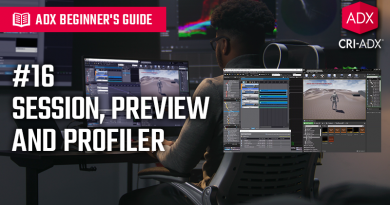ADX Beginner’s Guide #16 – Session, Preview and Profiler