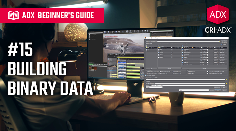 ADX Beginner’s Guide #15 – Building Binary Data