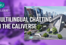 Multilingual chatting in the CALIVERSE