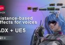 Distance-based effects for voices [Part 2]