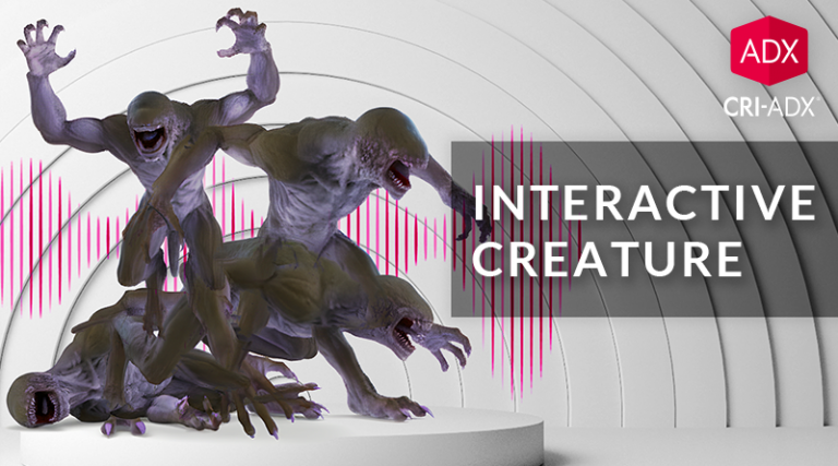Interactive Creature - CRI Middleware Blog